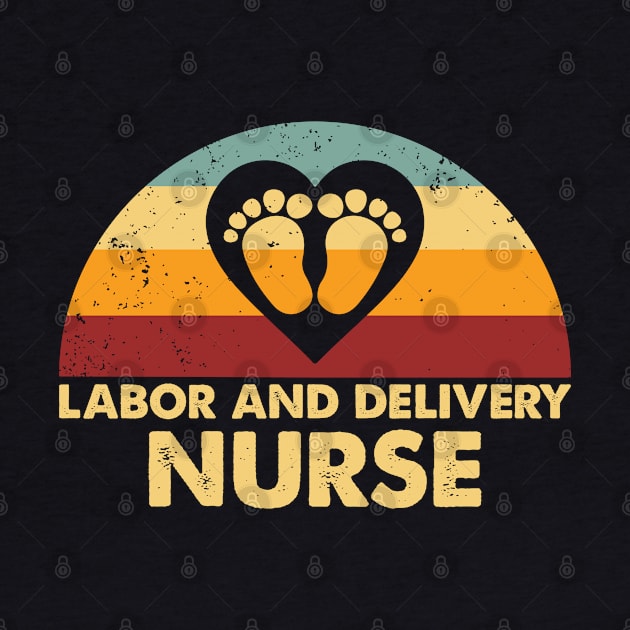 Retro Labor and Delivery Nurse by Whimsical Thinker